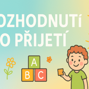 MŠ – ROZHODNUTÍ O PŘIJETÍ